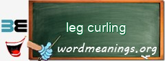 WordMeaning blackboard for leg curling